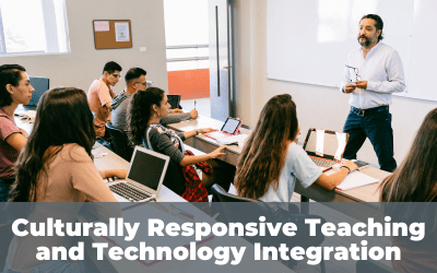 Culturally Responsive Teaching and Technology Integration: Five Tips